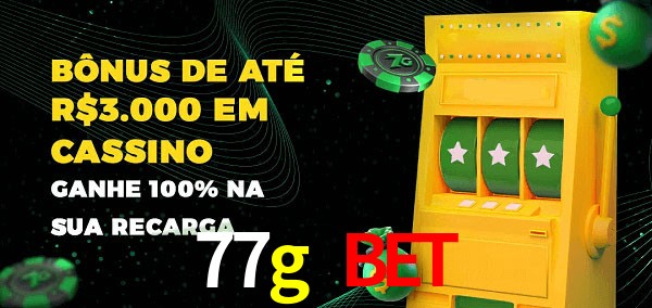 77g bet melhor bônus de depósito